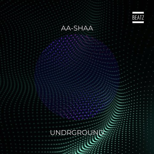 AA-Shaa - Undrground [BTZ327]